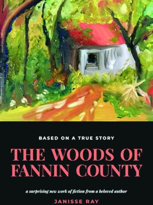 "The Woods of Fannin County"